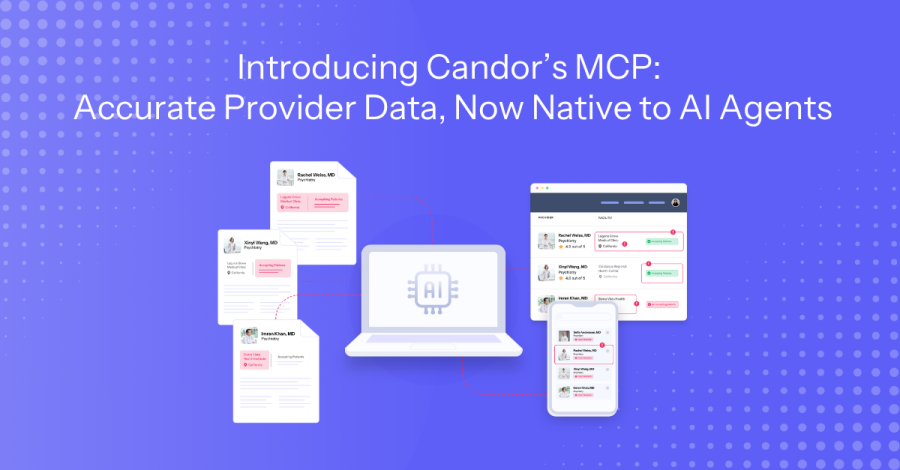 Accurate Provider Data, Now Native to AI Agents: Introducing Candor's MCP