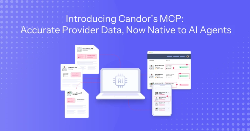 Accurate Provider Data, Now Native to AI Agents: Introducing Candor's MCP
